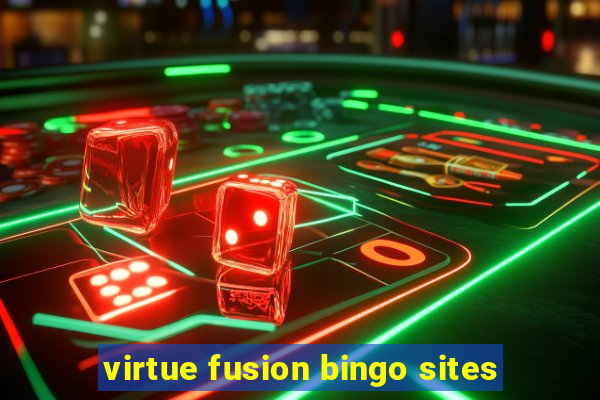 virtue fusion bingo sites